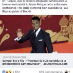 BUZZ SUR LA CANDIDATURE SUPPOSEE  À L’ELECTION PRESIDENTIELLE AU CAMEROUN, SAMUEL ETO’O OPPOSE UN DEMENTI FORMEL  À JEUNE AFRIQUE ET FRANCE 24